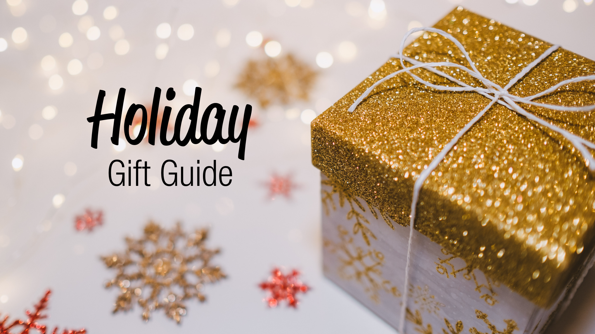 2018 Holiday Gift Guide