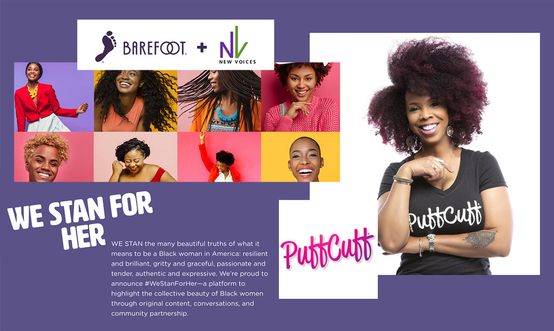 PuffCuff Awarded #WeStanForher BareFoot Beauty Grant